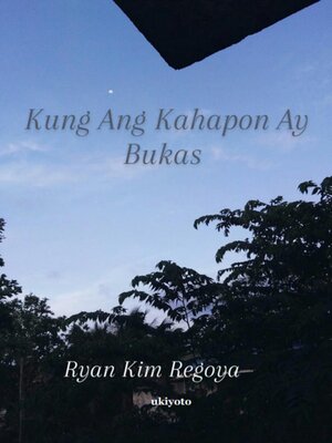 cover image of Kung Ang Kahapon Ay Bukas